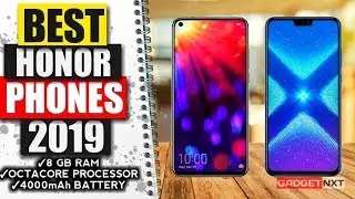 TOP 5 Best Honor Phones in 2019 [LATEST!...] - GadgetNXT
