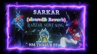Sarkar Slowed + Reverb Raistar voice new song   Jaura Phagwara   NM Eren 720p, h264, youtube