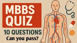 99% Will *FAIL* this simple MBBS quiz🧠 | Can you pass? | 10 medical MCQs