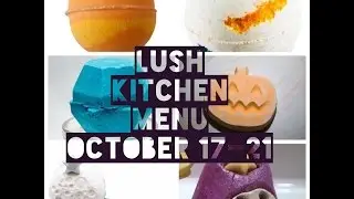 Предварительный просмотр меню Lush Kitchen с 17 по 21 октября