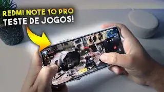 Redmi Note 10 PRO - Teste de JOGOS! COD Mobile, Asphalt 9 e Free Fire ser&aacute; que roda liso?