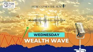 Here Comes The Sun Podcast By Trade On Go || Wealth Waves Wednesday || 28th Jan 2026