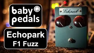 Echopark F1 Fuzz - babypedals