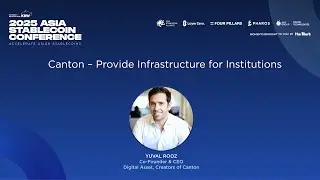 Provide Infrastructure for Institutions | Yuval Rooz (Digital Asset / Canton Network) | ASC 2025