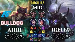 AF.A BuLLDoG Ahri vs Irelia Mid - KR Patch 11.5