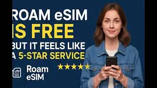 Roam eSIM is FREE &ndash; But It Feels Like a 5-Star Travel