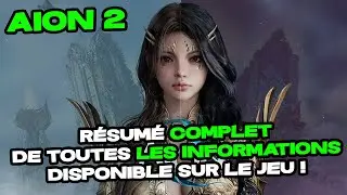 TOUT CE QUE VOUS DEVEZ SAVOIR SUR AION 2 EST DANS CETTE VID&Eacute;O !