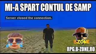 MI-A SPART CONTUL DE SAMP | RPG.B-ZONE.RO