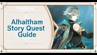 Alhaitham Story Quest: Fragmented Testimony Chapter: Act I Part 1 (1/2)
