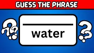 GUESS THE PHRASE QUIZ - BRAIN TEST!