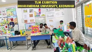 TLM Exhibition at Dharanidhar University, Keonjhar 2025.