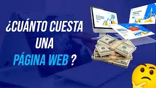 &iquest; Cuanto Cuesta una P&Aacute;GINA WEB ?