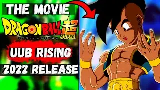 MASSIVE NEWS* DRAGON BALL SUPER 2022 MOVIE INFO & TRAILER COMING! UUB BIG REVEALED?!