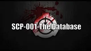 SCP-001-S Andrews Swann's Proposal-The Database
