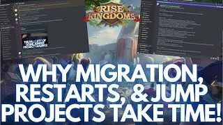 Rise of Kingdoms | Why Migration, Older Kingdom Restarts, & Jumper Projects Take Time To Start?