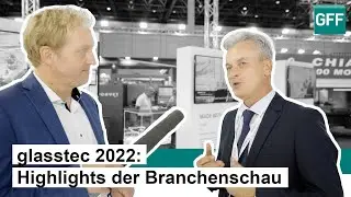Das war die Glasstec 2022