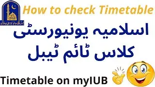 IUB Classes Timetable ||Timetable on MYIUB  || How to download timetable ||