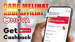 Cara Melihat Kode Affiliate MOVA Untuk Pemula | BKD tutorials MOVA Aplikasi CashBack Shopee, TikTok