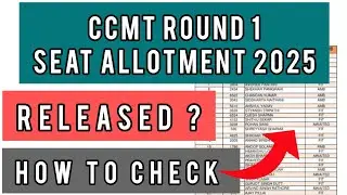 CCMT ROUND 1 Seat Allotment 2025 | How To Check CCMT ROUND 1 Allotment 2025