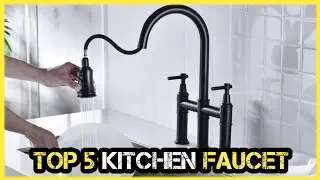 The Top 5 Best Kitchen Faucet Brands You Should Know About!