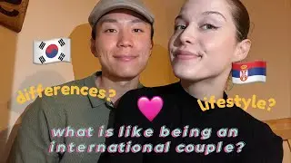 🇰🇷🇷🇸 Korean vs Serbian: Life As An International Couple | 국제커플