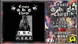 CRUSTY HI CHARGE - C.H.C ('90s Japcore from Osaka, Black Konflik Records 2024 , Full Discography)