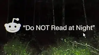5 Paranormal Reddit Stories That Will Give You Nightmares