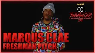 Marqus Clae's Pitch for 2018 XXL Freshman