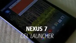 GEL launcher on Nexus 7