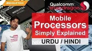Mobile Processors Explained in Details, How to Chose Best Mobile Processor