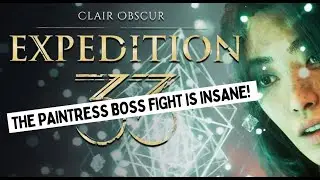 INSANE Boss Fight &ndash; The Paintress (Clair Obscure)