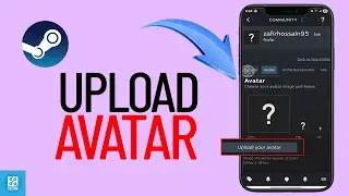 How To Upload Avatar On Steam 2025 (Step-by-Step Guide)