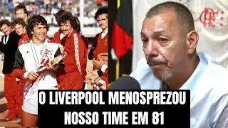 MOZER FALA QUE O LIVERPOOL MENOSPREZOU ELES NO MUNDIAL DE 81