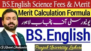 Punjab University Lahore | BS English Science: Fee Package, Merit, and Admission Details