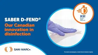 SABER D-FEND: A Canadian-Made Solution for Hygiene