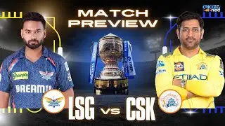 LSG vs CSK IPL 2025: Playing XI | Pitch Report | MS Dhoni | Dream 11 | Dream 11 Team Prediction
