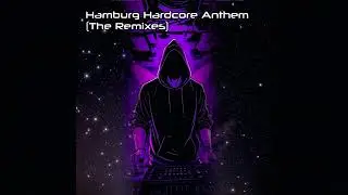 Hamburg Hardcore Anthem - The Remixes (Trailer Clip)