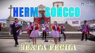 Canto y Musica // Hermanitas Soncco // Sexta Fecha // Temporada II // Colquepata 2025