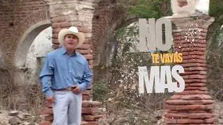 El Tacuache Y Su Banda - No Te Vayas Mas (Video Musical)