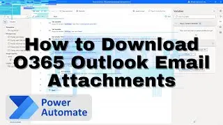 How to Download Office 365 Outlook Email Attachments | Power Automate Desktop