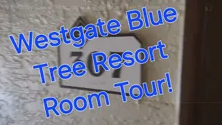 My Birthday Tour of Westgate Blue Tree Resort Two Bedroom Deluxe Suite!