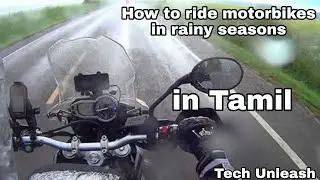 How to ride bike in rainy season | Tech Unleash | Tamil