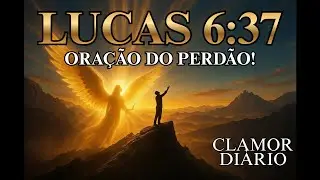 ORAÇÃO DE PERDÃO URGENTE - LIBERTE SEU CORAÇÃO E SEJA CURADO AGORA - PERDOE E SEJA LIVRE