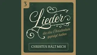 In Christus ist mein ganzer Halt