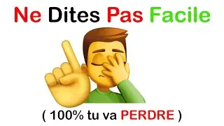 Ne Dites Pas FACILE en Regardant Cette Vid&eacute;o...(100% tu va PERDRE)