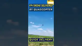 Ukrainian FPV Drone Delivered by Quadcopter &ndash; Quick and Effective Tactics!
