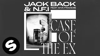 Jack Back & N.F.I - Case Of The Ex (feat. Mya Francis) [Official Audio]