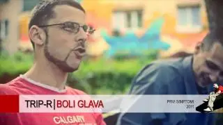 TRIP-R - Boli Glava (Official music video 2011)