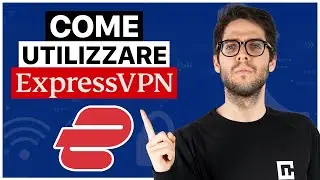 Vuoi Usare ExpressVPN? | Tutorial ExpressVPN 2023!