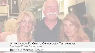 Sunshine Coast Blockchain Group   Testimonials 8th September 2017
